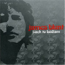 220px-James_Blunt_Back_to_Bedlam_Alt_Cover