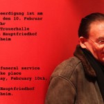Memorial for Carl Weissner to be held in Mannheim on Feb. 10. [Announcement & photo by Signe Mahler.]