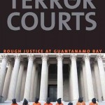 'The Terror Courts' by Jess Bravin [Yale University Press, 2013]