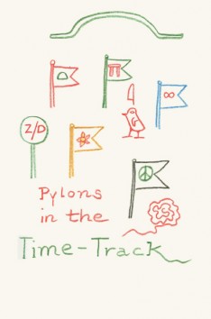 'Pylons in the Time-Track' (glyph from 'A Book of Glyphs')