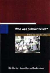 'Who was Sinclair Beiles?' Revised and expanded edition [Dyehard Press, 2015]