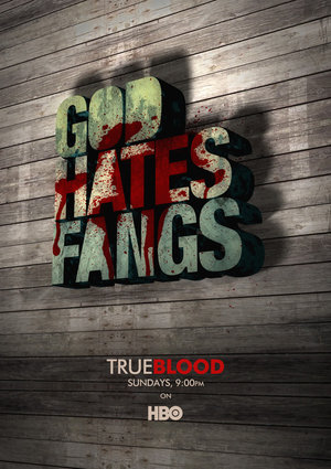 True Blood, God Hates Fangs