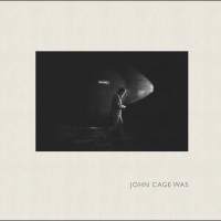 JohnCageWas