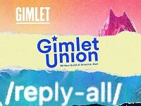 The Implosion of ‘Reply All’ And How Gimlet Media Went Awry