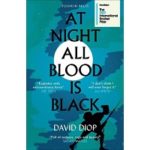 International Booker Prize Goes To David Diop’s ‘At Night All Blood Is Black’