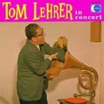 Tom Lehrer, Remembered By Someone Who Was At His First And Last Public Concerts