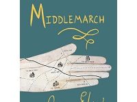 Why George Eliot’s “Middlemarch” Has Remained Relevant For 150 Years
