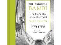 The Original Novel “Bambi” Was No Cloying Tale For The Kiddies