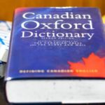The Canadian English Dictionary Hasn’t Been Updated In Almost Two Decades – No New Words?