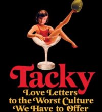 A History Of Tackiness