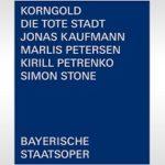 Gramophone’s 2022 Record Of The Year: Korngold’s “Die Tote Stadt” From Kirill Petrenko And The Bavarian State Opera