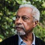 The Power Of Nobel Laureate Abdulrazak Gurnah’s Fiction