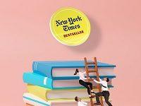 Why The New York Times Best Seller Lists Drive The Publishing Business Insane