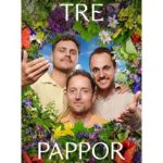 Sweden Is Having A National Freakout Over A Documentary Series Called “Three Dads”