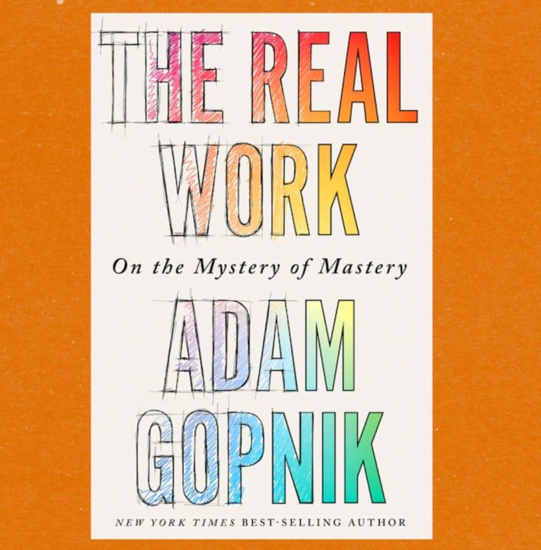 Adam Gopnik And The Difference Between Knowing And Doing