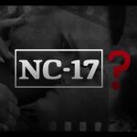 Should We Just Drop The NC-17 Rating Altogether?
