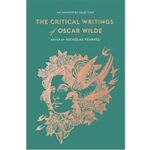 “An Aesthetic Of Disobedience” — Oscar Wilde As Critic