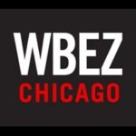 WBEZ/Chicago Public Media Closes Its Podcast Studio And Lays Off 14 Staffers