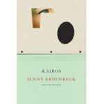 2024 International Booker Prize Goes To Jenny Erpenbeck’s “Kairos”