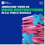 Most Americans Are Opposed To Book-Banning In Schools But Don’t Feel Overly Engaged: Survey