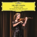 Gramophone Awards 2024: Hilary Hahn Playing Ysaÿe, Carolyn Sampson, Czech Philharmonic, Michael Tilson Thomas