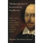 The Problem With Using Software To Determine What Shakespeare Did And Didn’t Write