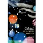 Booker Prize 2024: Samantha Harvey’s “Orbital” Scores Upset Win Over Percival Everett’s “James”