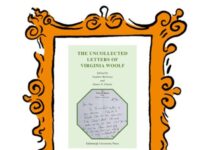 Why I’m Not Reviewing A Fascinating New Collection Of Virginia Woolf Letters (And What This Says About Today’s Publishing Mess)