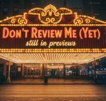 Why Online “Critics” Should Review Broadway Previews