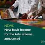 Ireland Makes Its Basic-Income-For-Artists Program Permanent