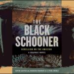 THE BLACK SCHOONER Amistad Slave Rebellion Retold in New Graphic Novel