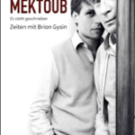 New from Moloko Print It Is Written: Times with Brion Gysin