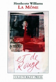 "La Mome et de Rouge" [front cover of four-page folio of the published poem, COLD TURKEY PRESS, 2011].