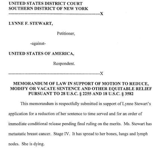 Memorandum of Law filed 7-29-13 in support of Lynne Stewart’s release. CLICK TO READ FULL MEMORANDUM