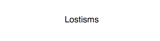 'Lostisms' by Hanne Lippard. Click to listen