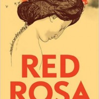 'RED ROSA: A Graphic Biography of Rosa Luxemburg' by Kate Evans [Verso, 2015]